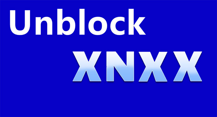 Unblock XNXX Free Sex Porn Video with Free Proxy [Updated]