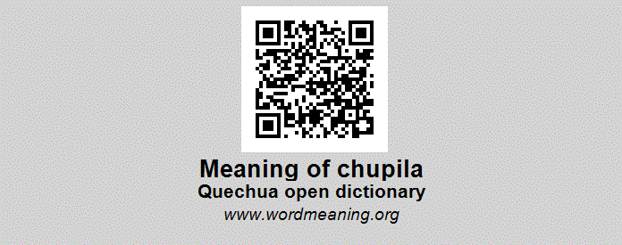 CHUPILA - Quechua open dictionary