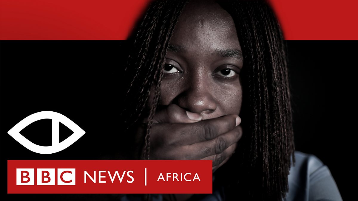 BBC World Service TV - Africa Eye, Sex for Grades: undercover ...