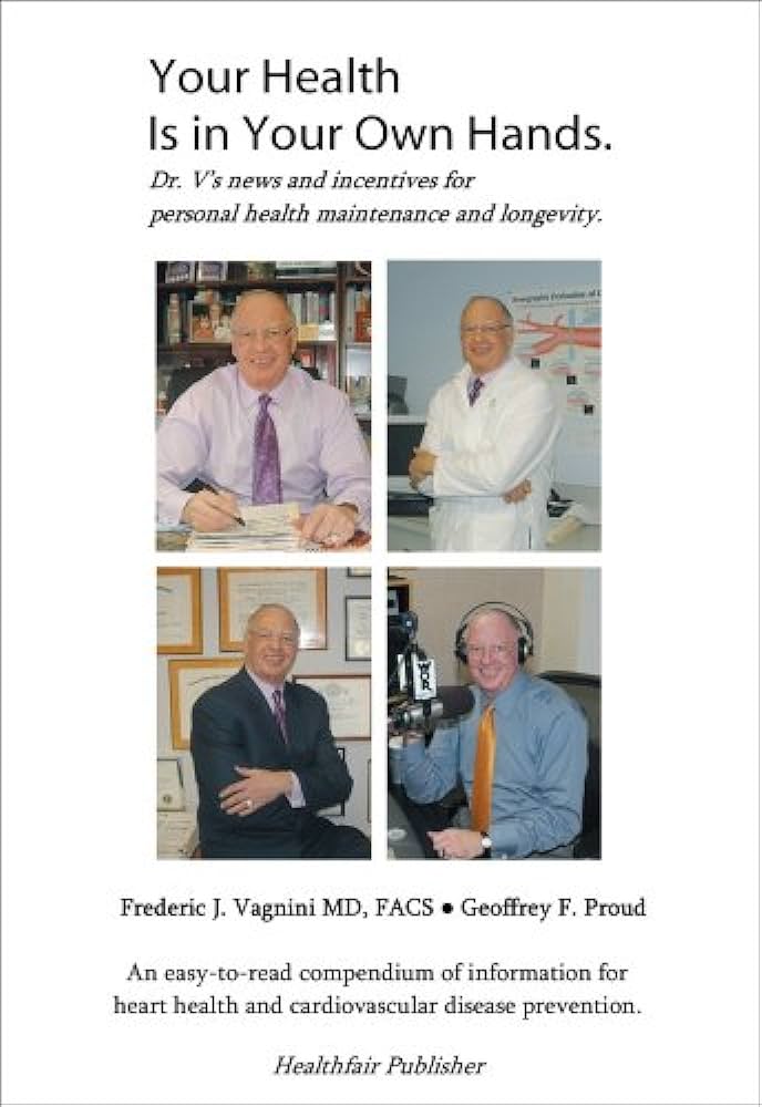 Your Health Is in Your Own Hands: Frederic J. Vagnini MD, FACS ...