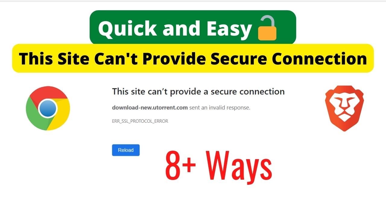 This site can't provide a secure connection sent an invalid ...