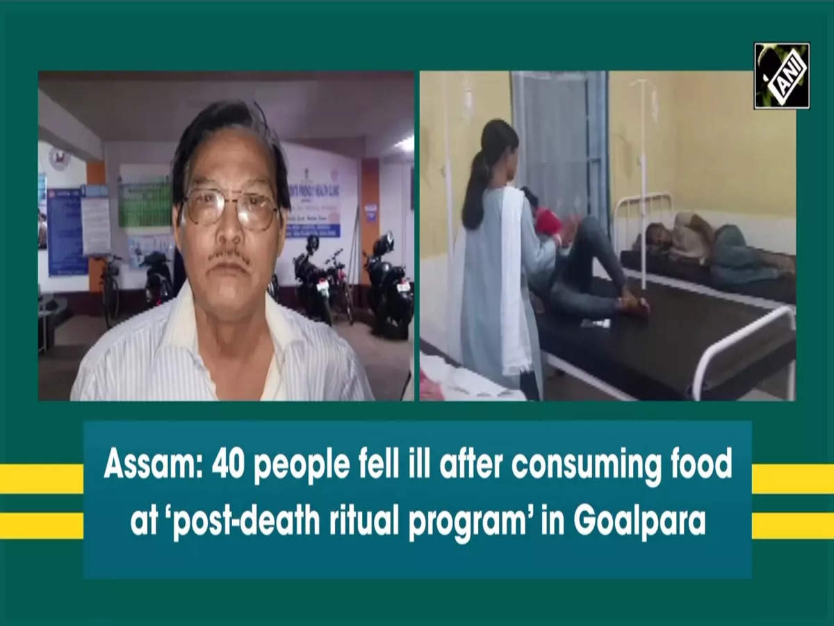 goalpara: Assam: 40 people fell ill after consuming food at 'post ...