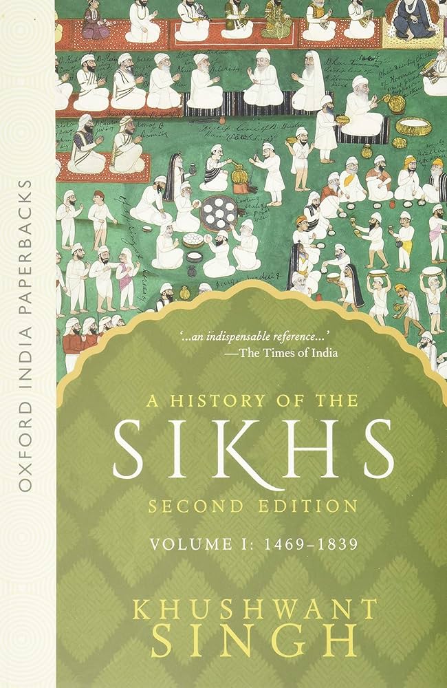 A History of the Sikhs, Volume 1: 1469-1839 (Oxford India ...