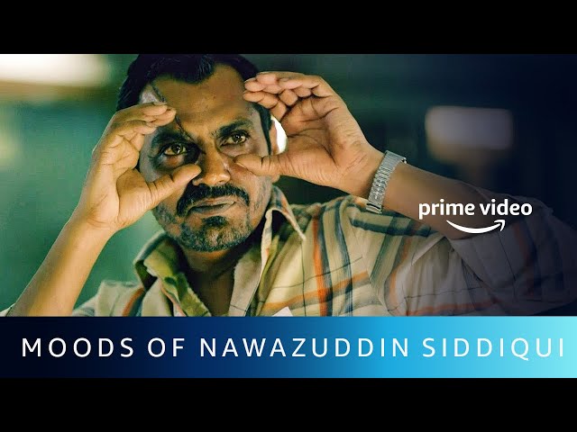 Moods Of Nawazuddin Siddiqui | Best Movies on Amazon Prime Video ...