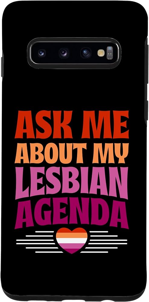 Amazon.com: Galaxy S10 Ask Me About My Lesbian Agenda Funny Gay ...