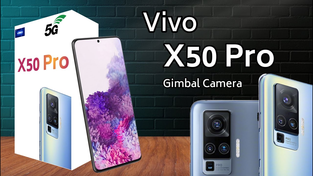 Vivo X50 Pro | Vivo X50 Pro Price In India | Vivo X50 Pro Gimbal ...