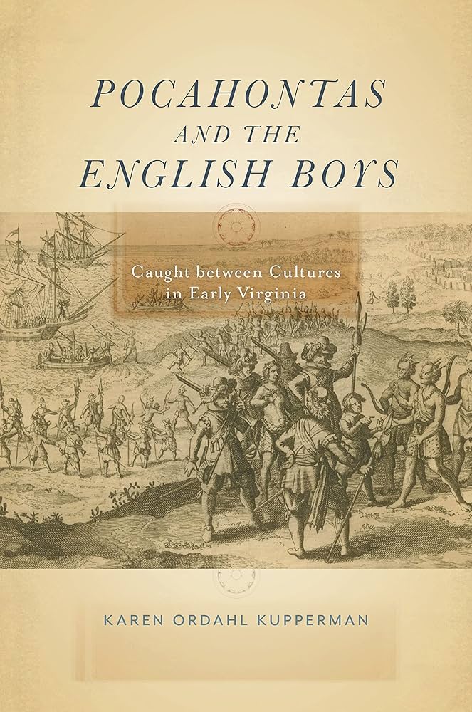 Pocahontas and the English Boys: Caught between Cultures in Early ...