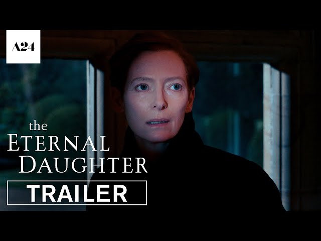 The Eternal Daughter | Official Trailer HD | A24 - YouTube