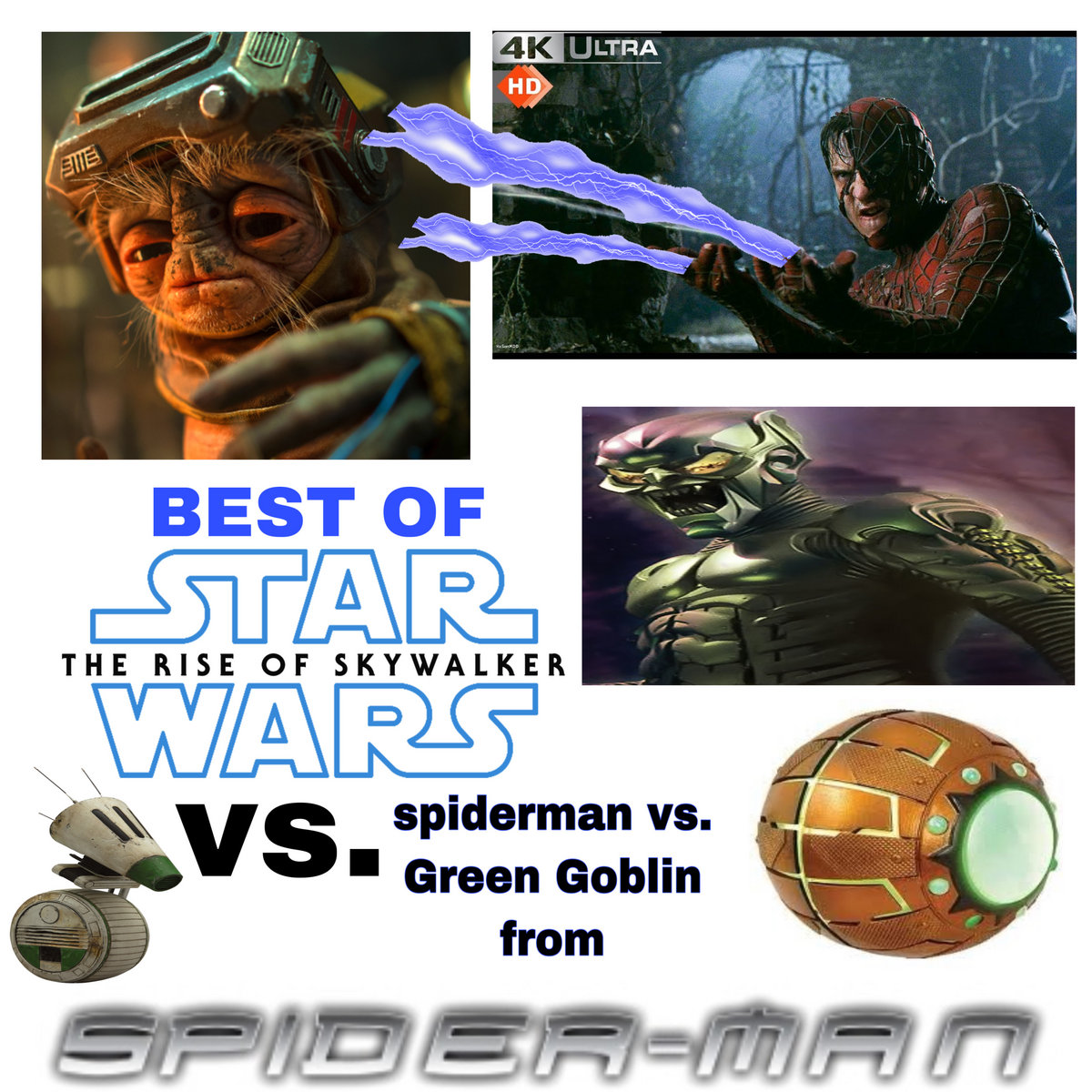 Best of Rise of Skywalker VS. spiderman versus Green Goblin in ...