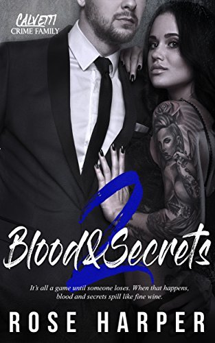 Blood and Secrets 2 (The Calvetti Family, #2) by Rose Harper ...