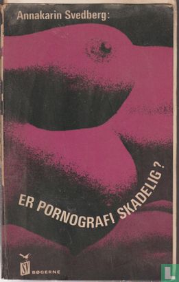 Er pornografi skadelig? (1965) - Svedberg, Annakarin - LastDodo