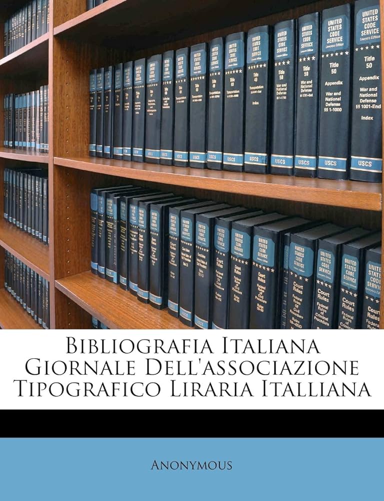 Amazon.com: Bibliografia Italiana Giornale Dell'associazione ...