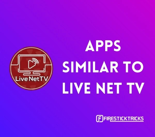 15 Best Live Net TV Alternatives for FireStick, Android & PC (2023)