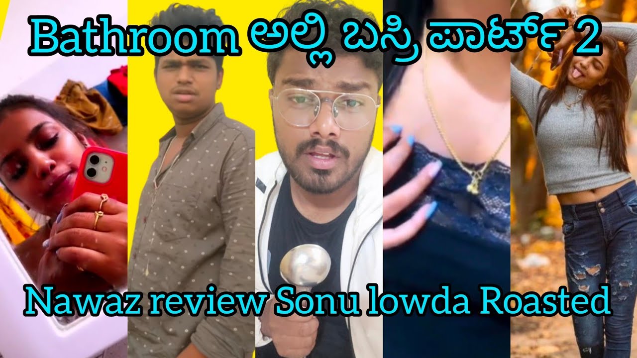 Sonu Gowda Leaked Video|18 min video| iphone12 | Funny Roast ...