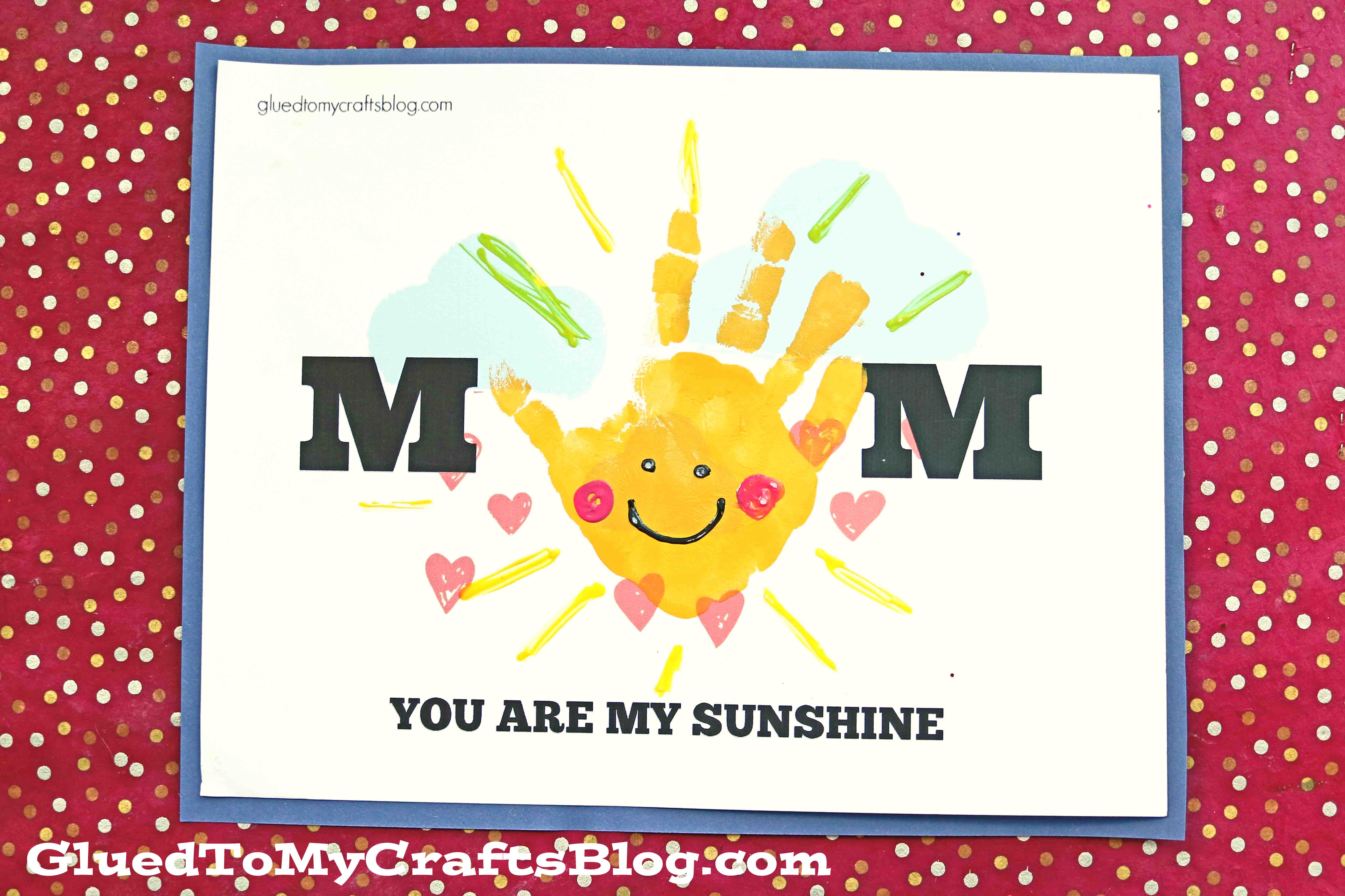 Handprint Mom You Are My Sunshine