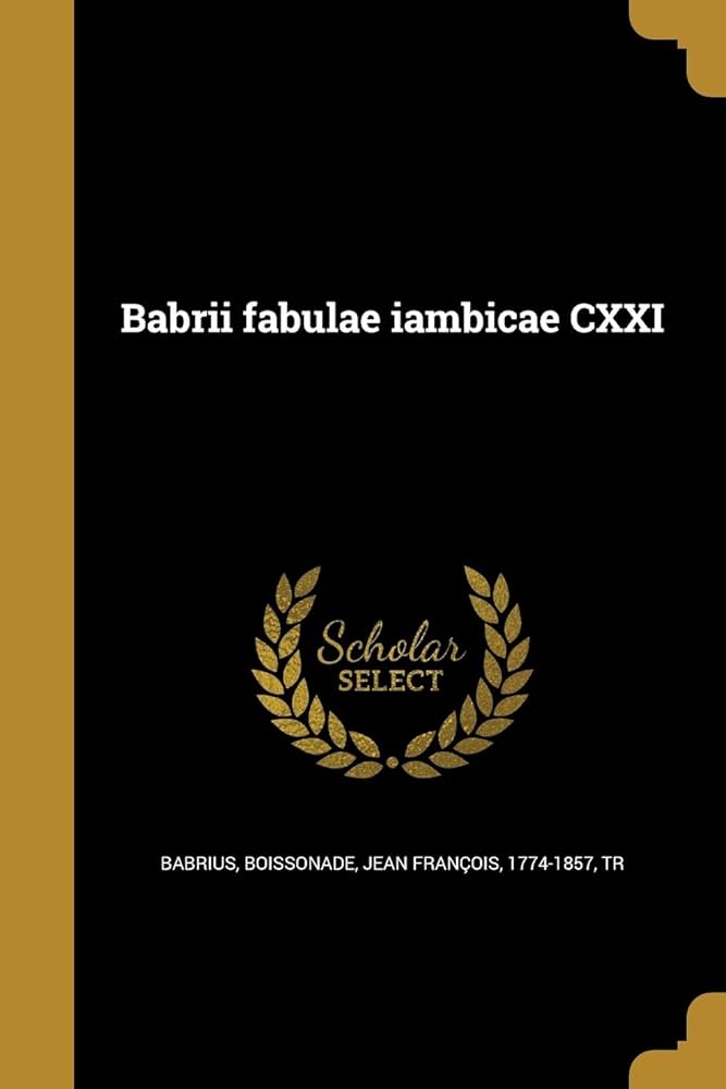 Babrii fabulae iambicae CXXI (Latin Edition ... - Amazon.com