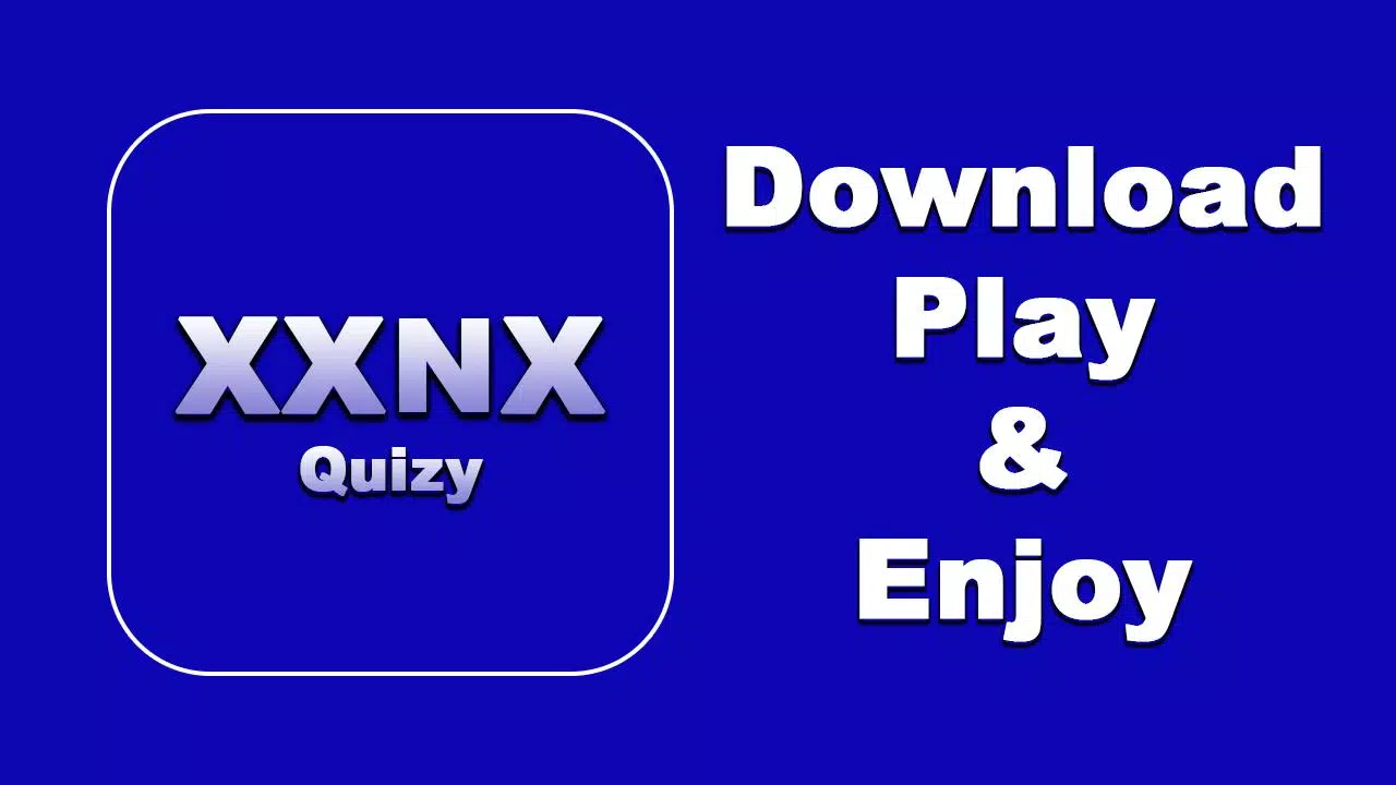 XXNX - XNX, XNXX Fun Quizy Game APK for Android Download