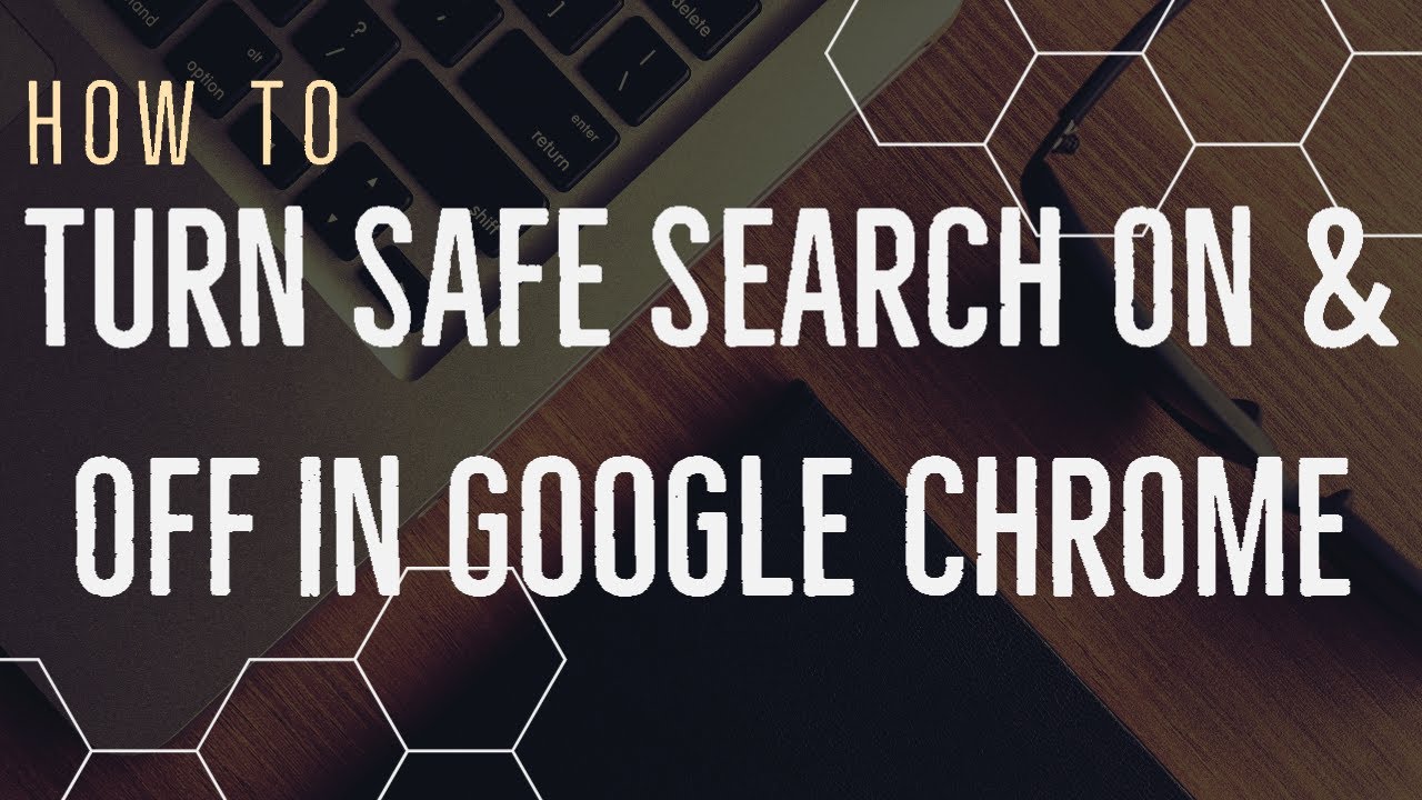 How to turn Google safe search on and off - Updated November 2020 ...