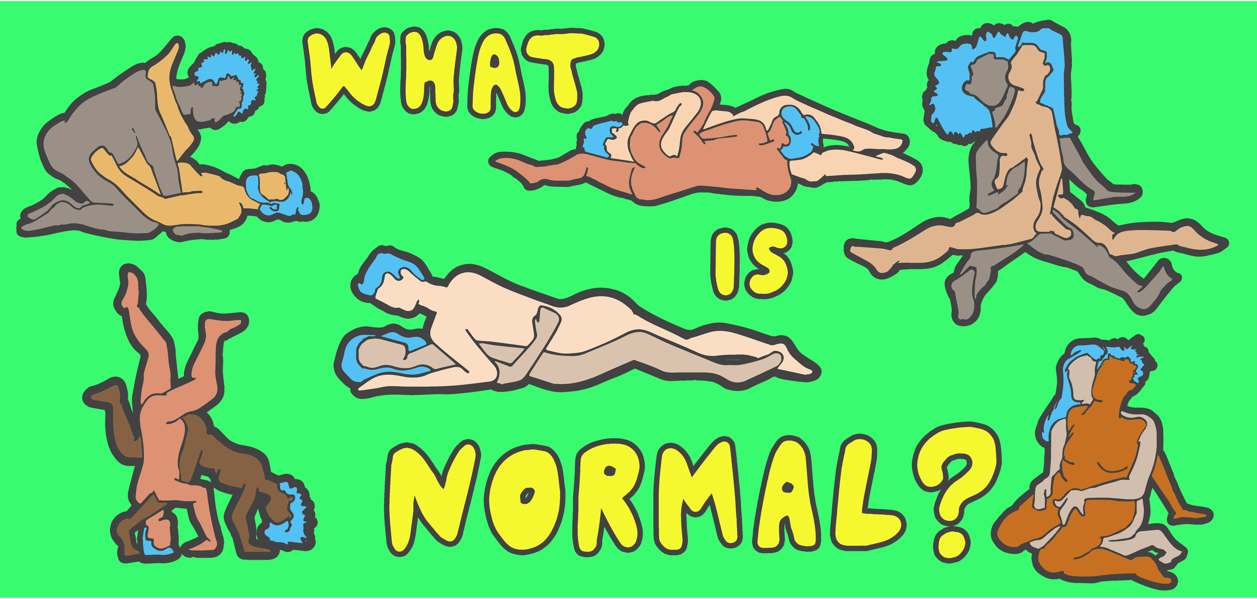 Sex: What is Normal? — The Sex Ed