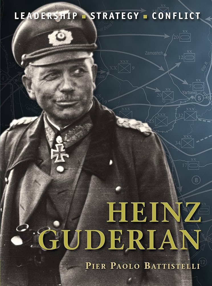 Heinz Guderian (Command): 9781849083669 ... - Amazon.com