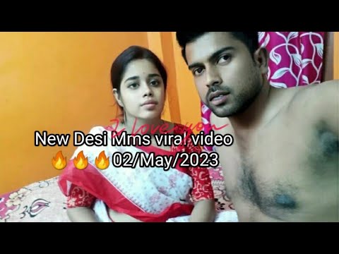 New Desi Mms viral video 02/May/2023 🔥🔥🔥 #mms #video #viral ...