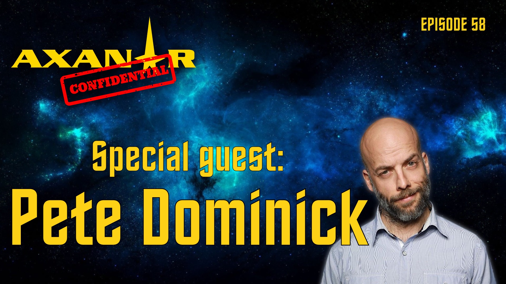 Sirius XM Star Pete Dominick on Axanar Confidential! – Axanar