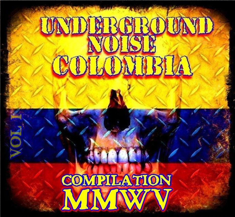 UNDERGOUND NOISE COLOMBIA COMPILATION 2015 | UNDERGROUND NOISE ...