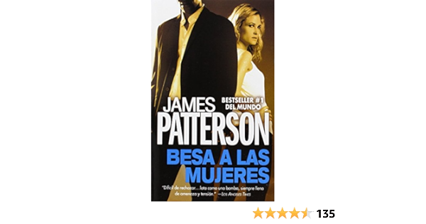 Amazon.com: Besa a las Mujeres (Alex Cross, 2) (Spanish Edition ...