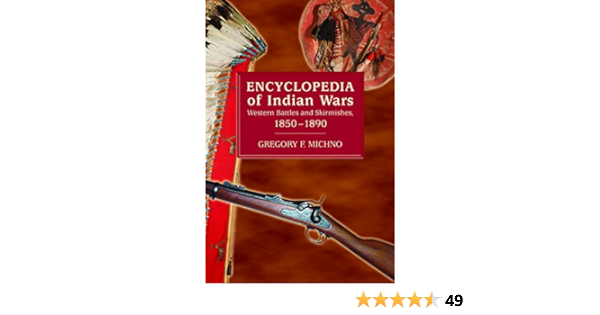 Encyclopedia of Indian Wars: Western Battles and Skirmishes, 1850 ...