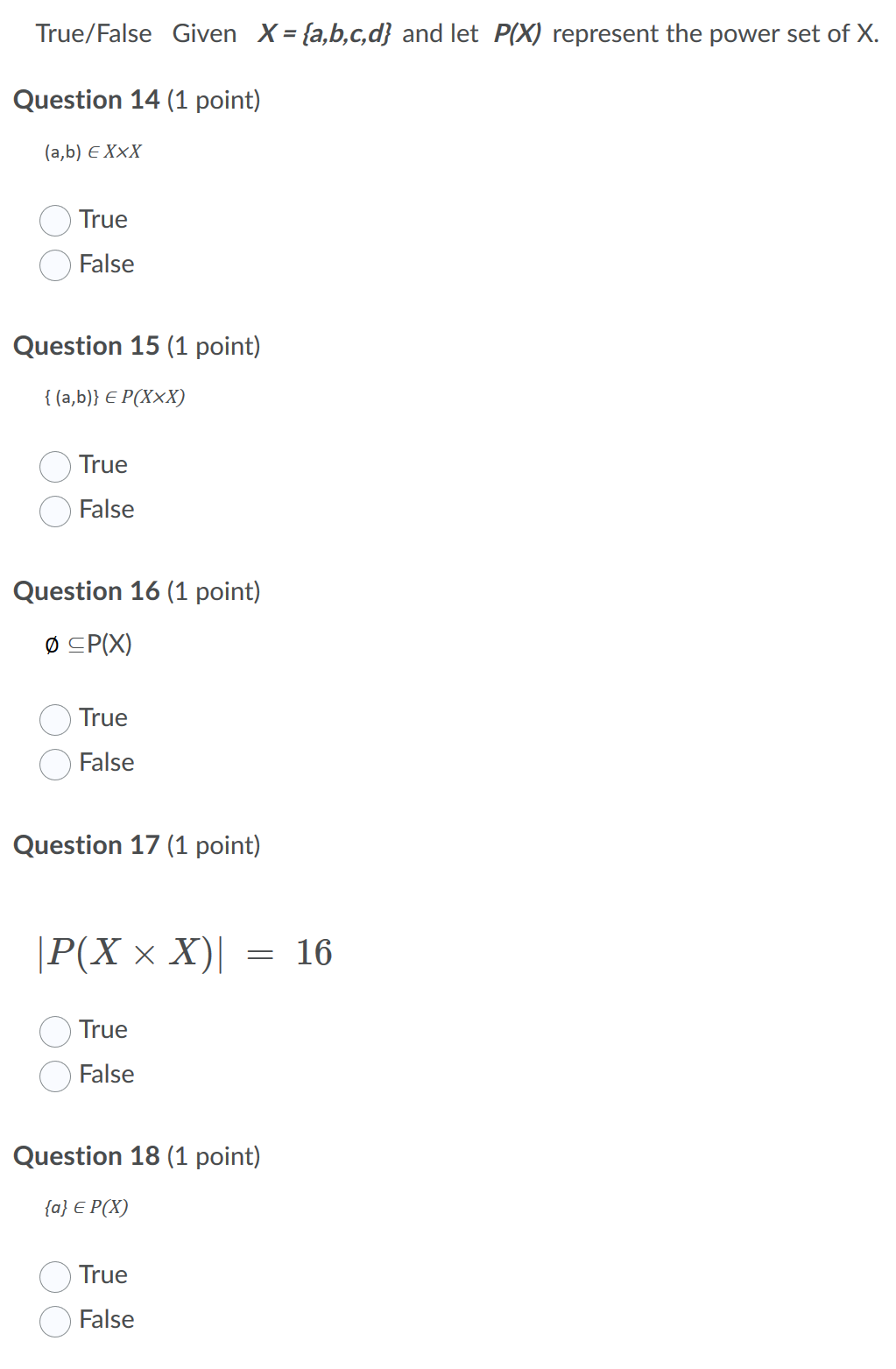 Solved True/False Given X = {a,b,c,d} and let P(X) represent ...