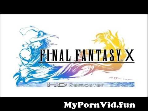 Final Fantasy X HD Remaster OST Challenge Extended from hdwww x ...