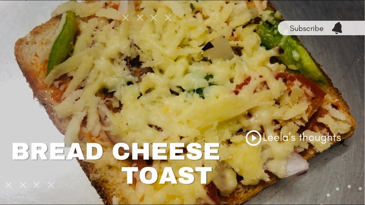 How to make Bread cheese toast | Leela's thoughts | Easy evening ...