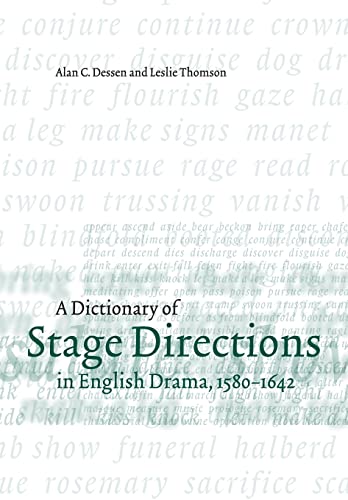 A Dictionary of Stage Directions in English Drama 1580–1642 ...