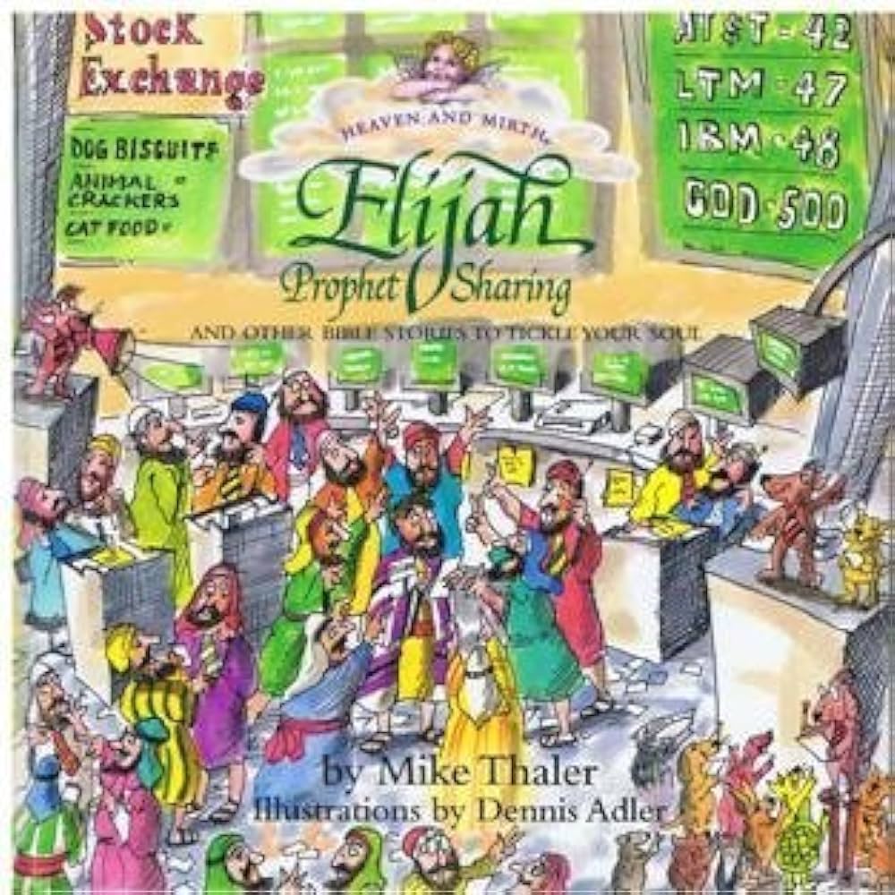 Elijah: Prophet Sharing and Other Bible Stories to Tickle Your ...