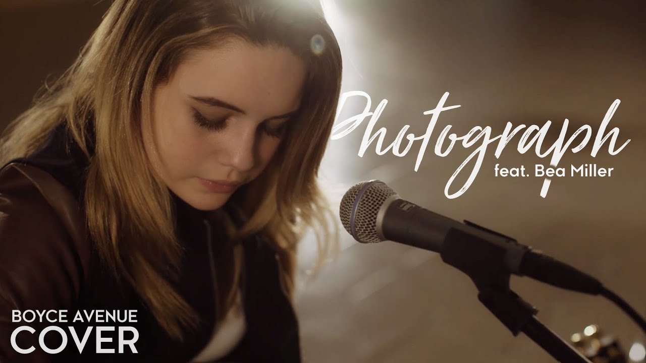 Photograph - Ed Sheeran (Boyce Avenue feat. Bea Miller acoustic ...