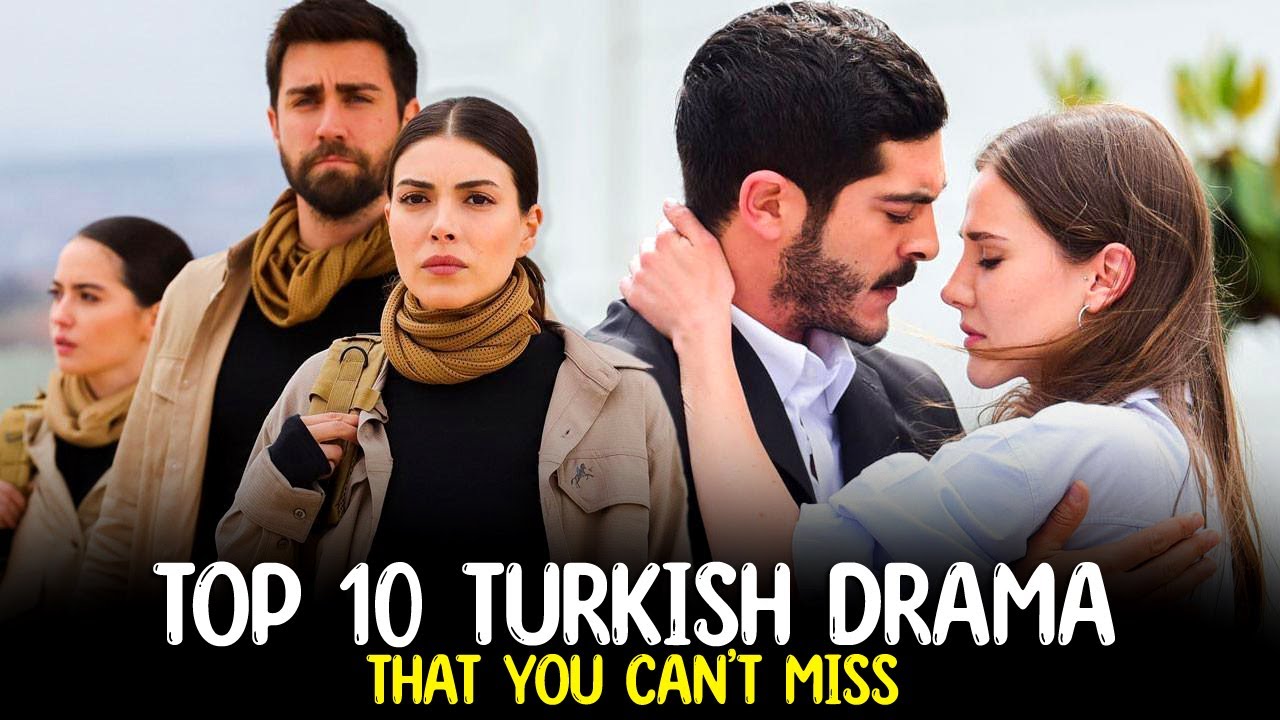 Top 10 Turkish Drama Series That You Can't Miss 2021-2022 - YouTube