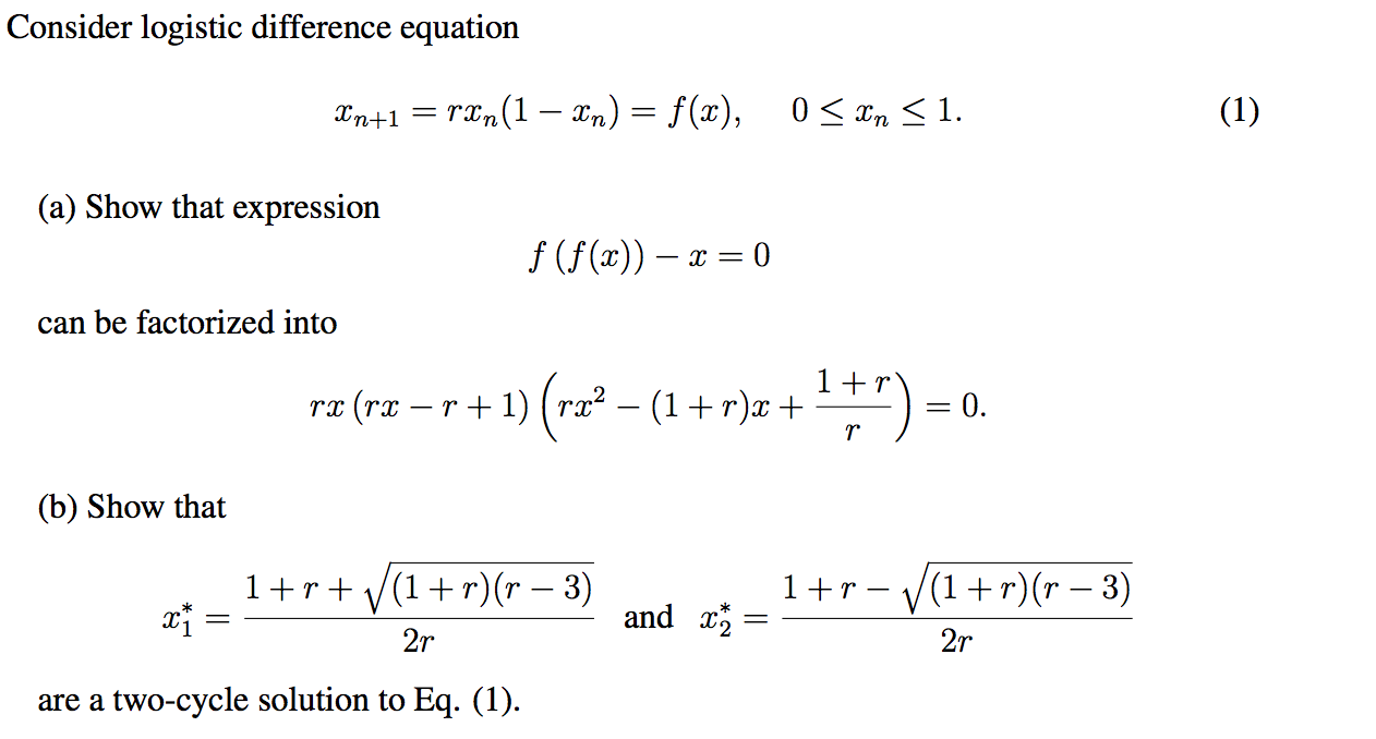 Solved Consider logistic difference equation xn + 1 = rxn( | Chegg.com