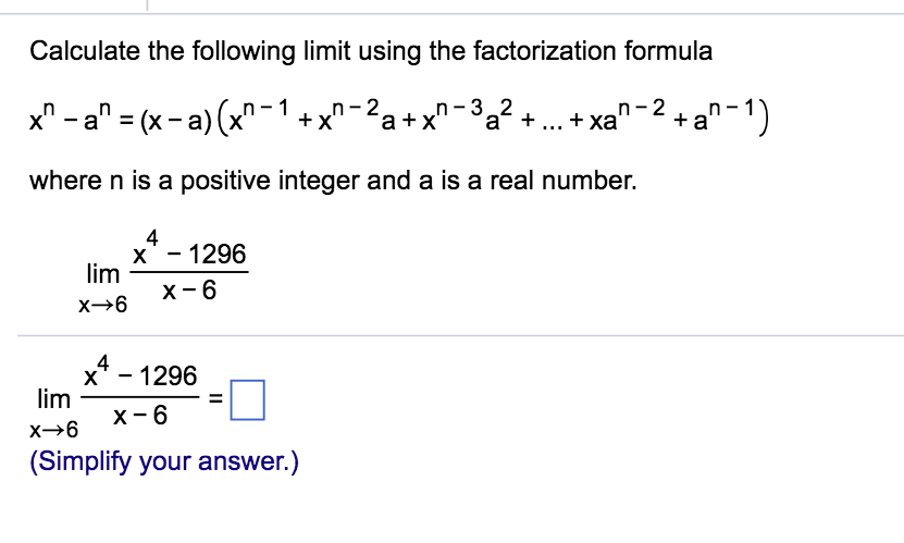 Solved Calculate the following limit using the factorization ...