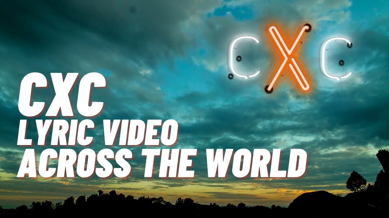 Official Across The World Lyric Video - CXC - YouTube