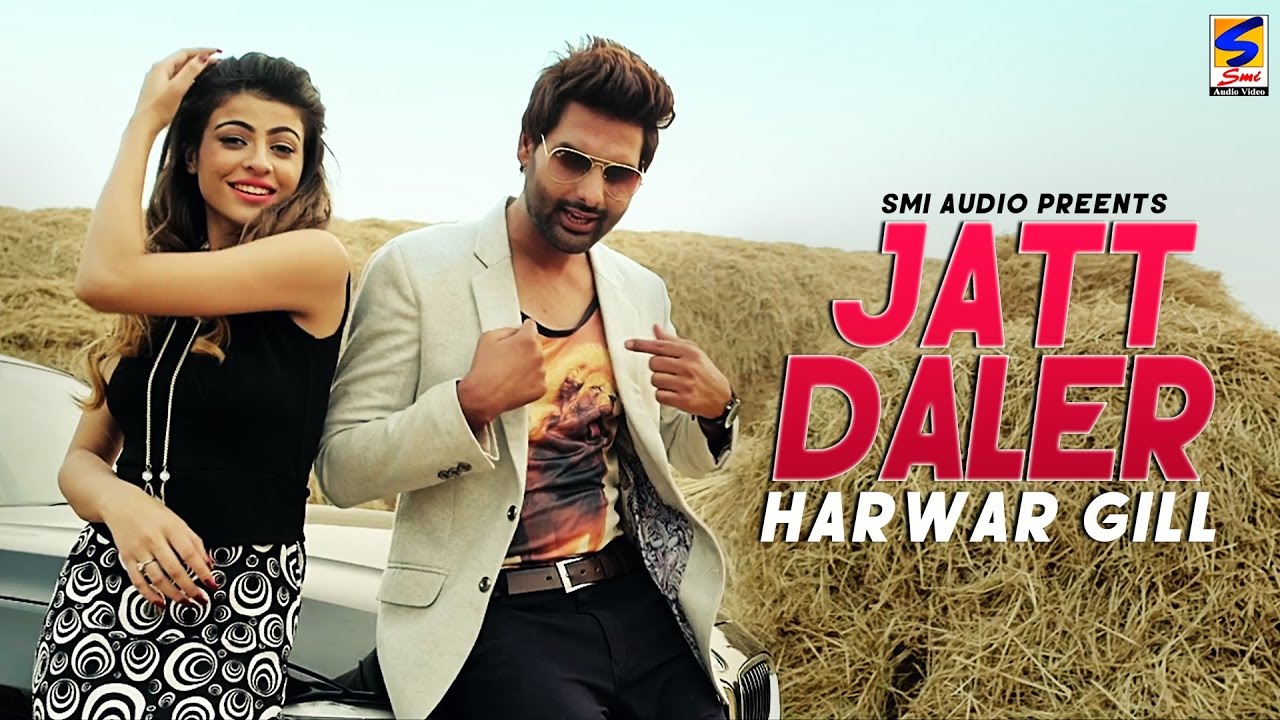 Jatt Daler || Harwar Gill Feat XXX || SMI Audio || Official Video ...