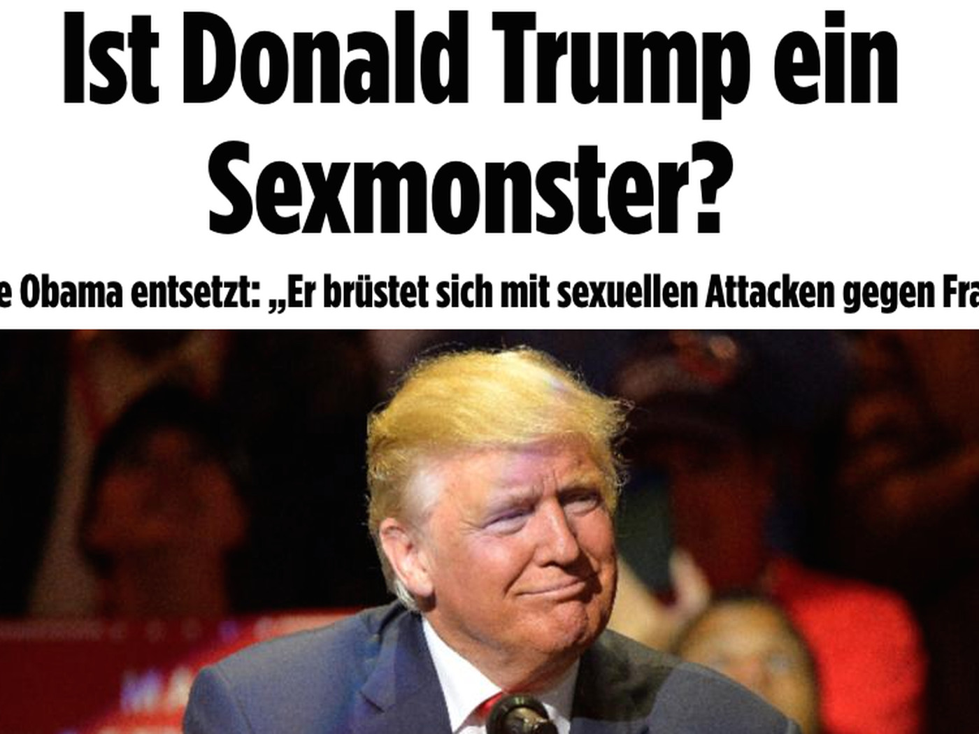 Actual German headline: “Ist Donald Trump ein Sexmonster?