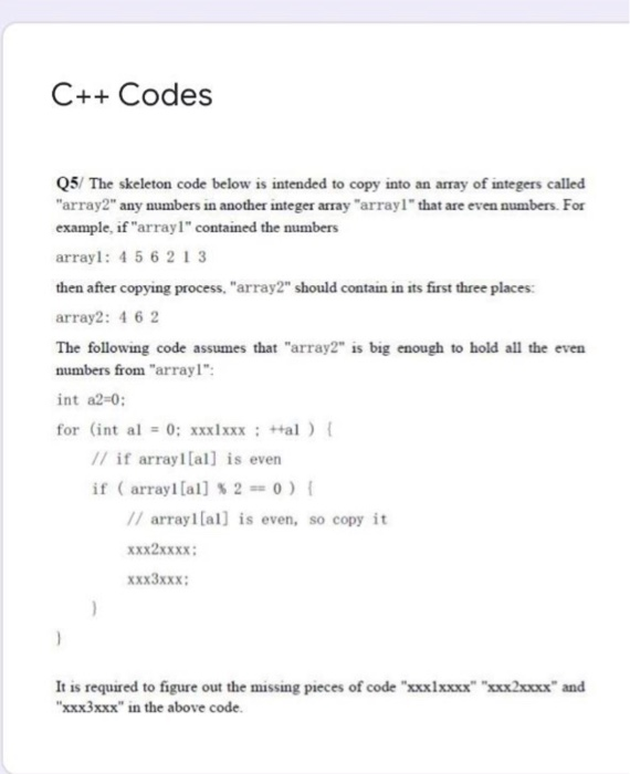 Solved C++ Codes Q5/ The skeleton code below is intended to ...