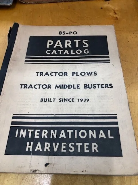 IHC PARTS CATALOG #85PO-TRACTOR PLOWS&MIDDLE BUSTERS -USED IN ...