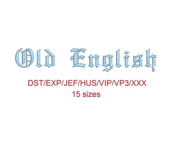 Old English Embroidery Font Dst/exp/jef/hus/vip/vp3/xxx 15 - Etsy ...