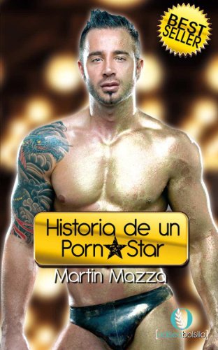 Historia de un Porn Star: Biografía de Martin Mazza (Spanish ...