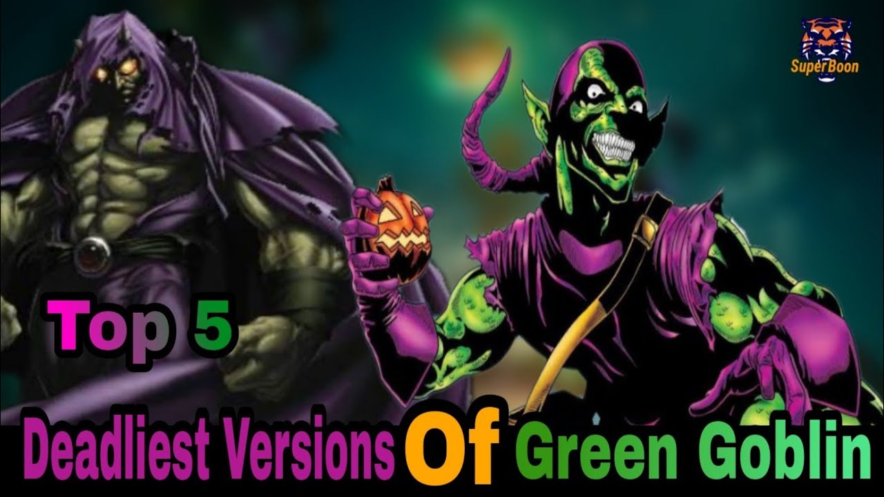 Top 5 Deadliest Versions Of Green Goblin in Hindi. (Super Boon ...