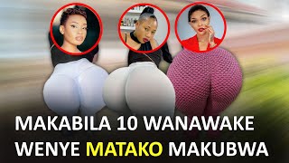 MAKABILA 10 WANAWAKE WENYE MATAKO MAKUBWA TANZANIA - YouTube