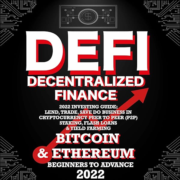 Amazon.com: Decentralized Finance DeFi: 2022 Investing Guide, Lend ...