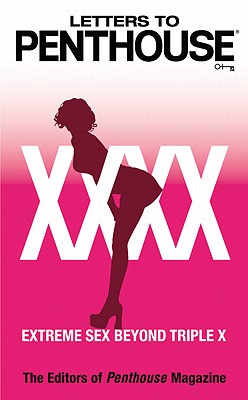 Letters to Penthouse xxxx: Extreme Sex Beyond Triple X (Penthouse ...