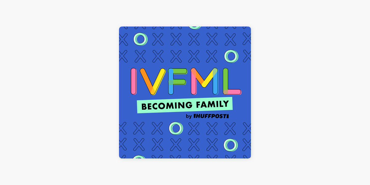 IVFML: Maybe I'm Not Meant To Be A Mom on Apple Podcasts